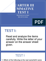 Quarter Iii Summative Test I: What Should You Be Doing? What Will I Be Doing?