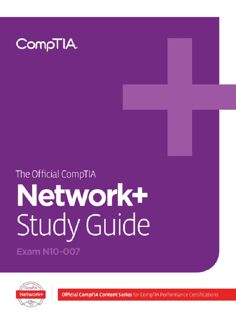 The Official CompTIA Network+ Certification SelfPaced Study Guide
