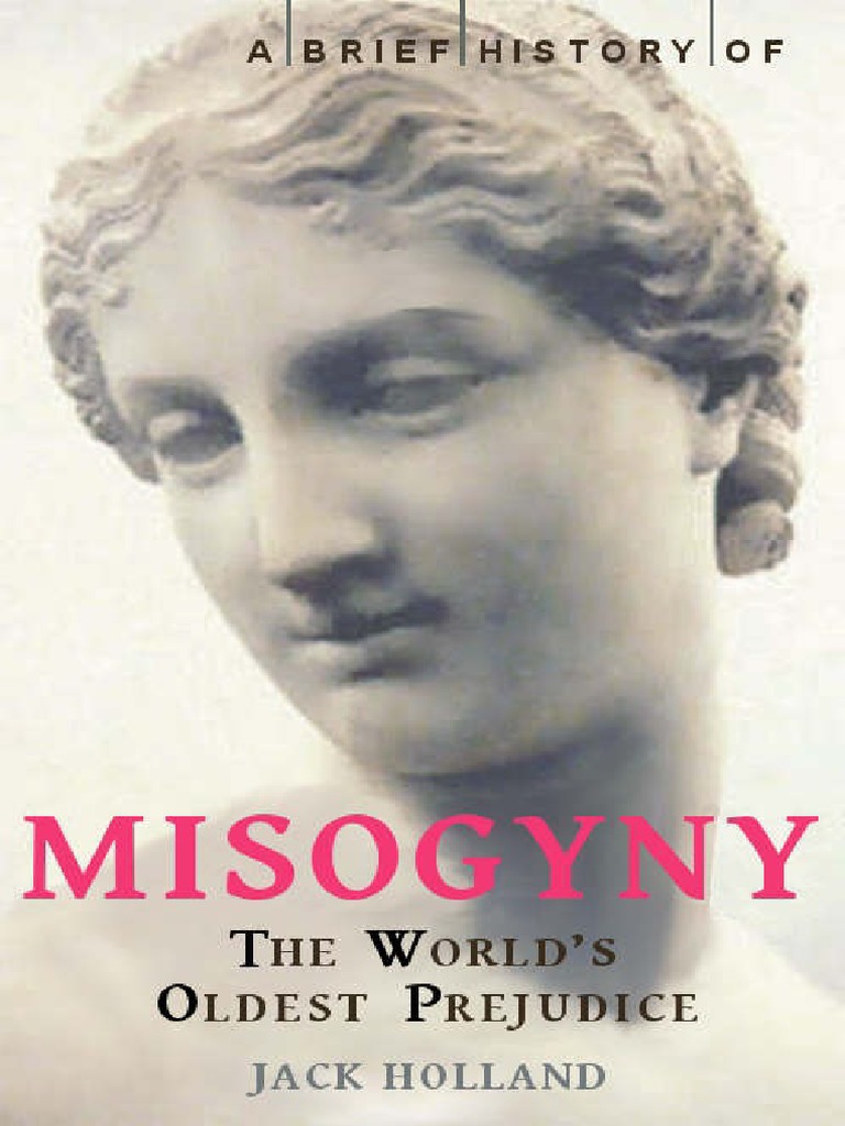 A Brief History of Misogyny The World S Oldest Prejudice, PDF, Helen Of  Troy