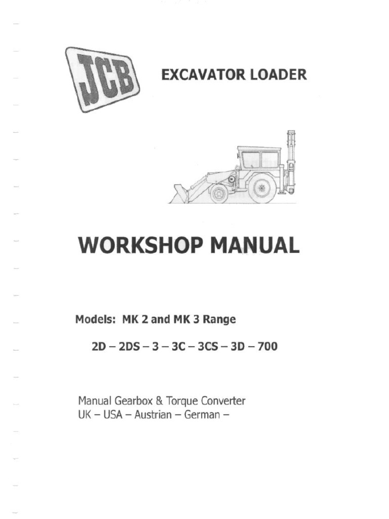 Jcb 2d 2ds 3 3c 3cs 3d 700 Mk2 Mk3 Excavator Loader Service Manual 1