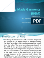 Ready Made Garments (RGM) : Presented by Md. Mayinuddin (Shahreiar) Roll-111121020 Department-CSE, Batch-2nd