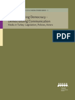 Communicating Democracy - Democratizing Communication: Media in Turkey: Legislation, Policies, Actors