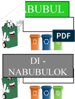 Nabubul OK: - Mga Tirang Pagkain - Balat NG Prutas at Gulay - Balat NG Itlog - Tuyong Dahon/Damo - Iba Pa