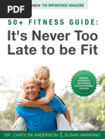 50+ Fitness Guide: It's Never Too Late To Be Fit