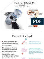 Welcome To Physics 241!: Electric Fields and Motion