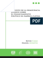 El Costo de La Democracia. Ensayos Sobre El Financiamiento Político en América Latina. Kevin Casas y Daniel Zovatto