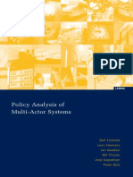Policy Analysis of Multi Actor Systems