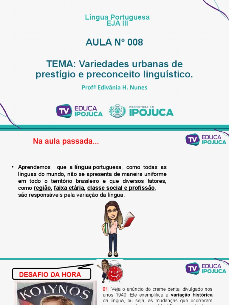 Aula 08 - Variedades Urbanas de Prestígio e Preconceito Linguístico ...