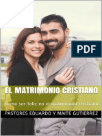 El Matrimonio Cristiano Como Ser Feliz en El Matrimonio Cristiano