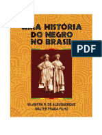 AALBUQUERQUE , WLAMIRA. Historia Do Negro No Brasil