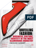 Unveiling Fashion Business, Culture, and Identity in The Most Glamorous Industry by Frédéric Godart (Auth.)