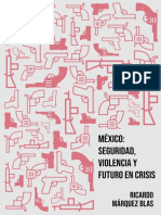 2022 - Marquez Blas - México Seguridad, Violencia y Futuro en Crisis