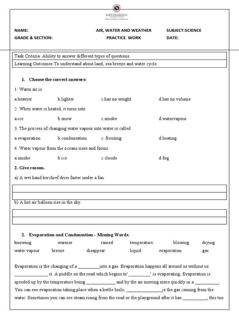 Name Air, Water and Weather SubjectScience Grade & Section Practice
