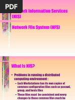 Network Information Services (NIS) Network File System (NFS)