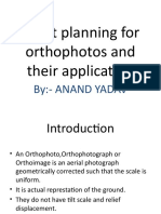 Flight Planning For Orthophotos and Their Application: By:-Anand Yadav