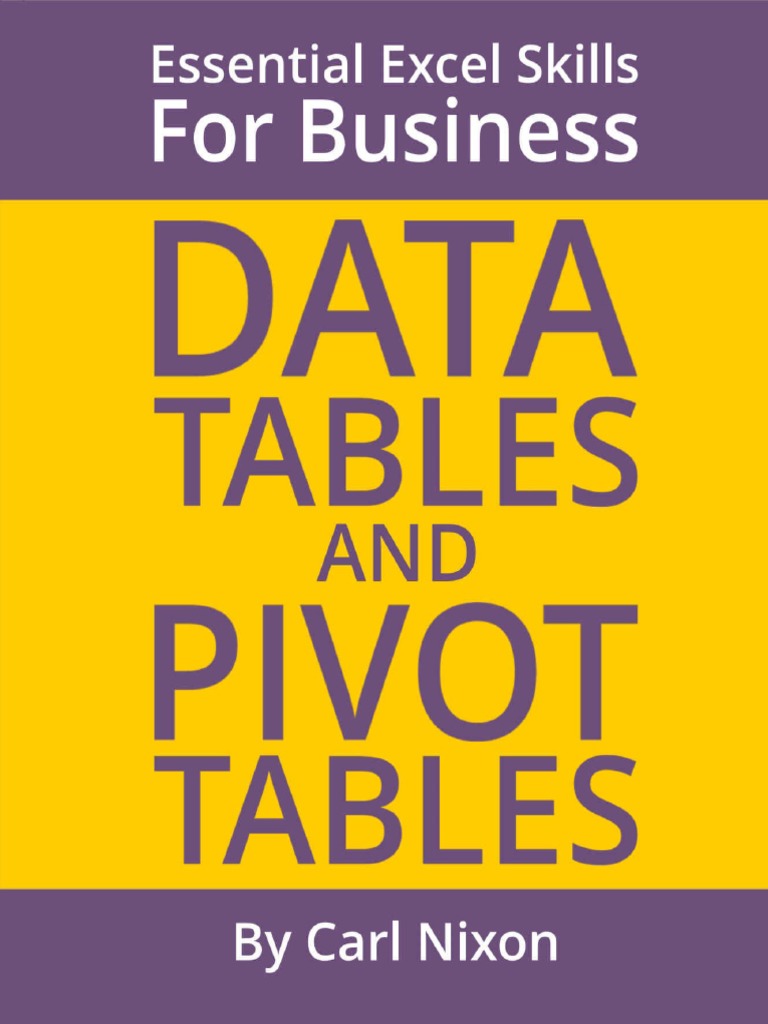 Data Tables and Pivot Tables Essential Excel Skills For Business ...