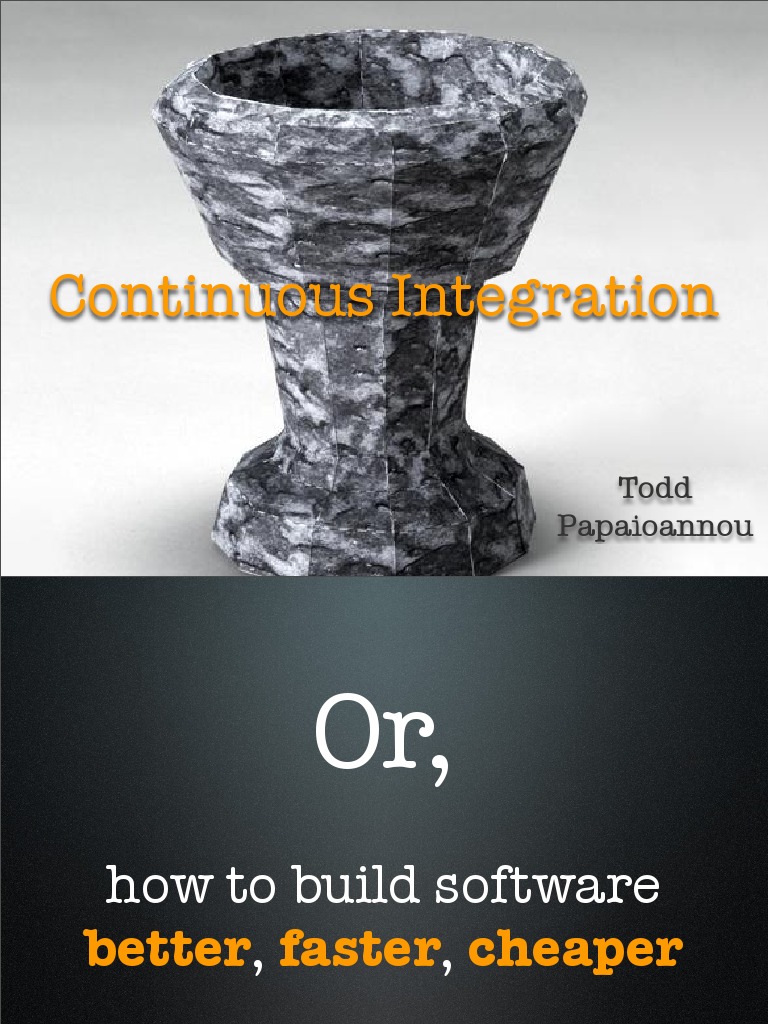 Continuous Integration: Todd Papaioannou | PDF | Compiler | Systems ...
