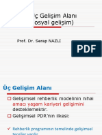 PDR'de Üç Gelişim Alanı (Kişisel-Sosyal Gelişim) : Prof. Dr. Serap NAZLI