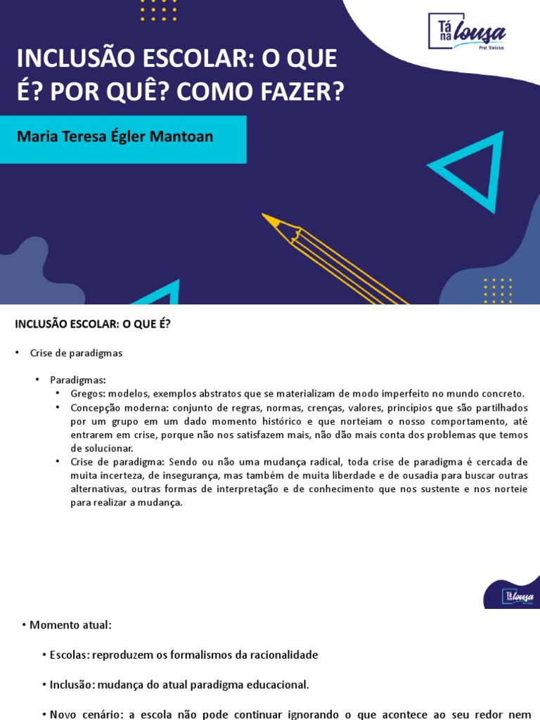 Inclusão Escolar - o Que É, Por Quê, Como Fazer - Mantoan | PDF ...