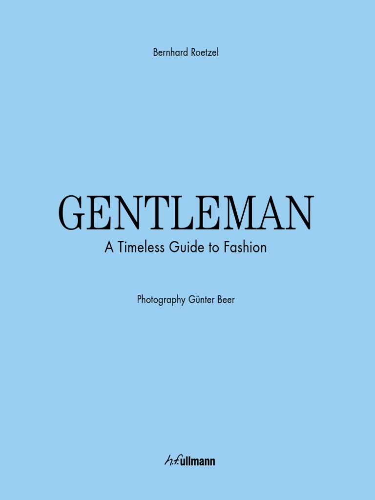 洋書 GENTLEMAN: A TIMELESS GUIDE TO FASHION Gentleman. A Timeless Guide to Fashion. by Roetzel, Bernhard