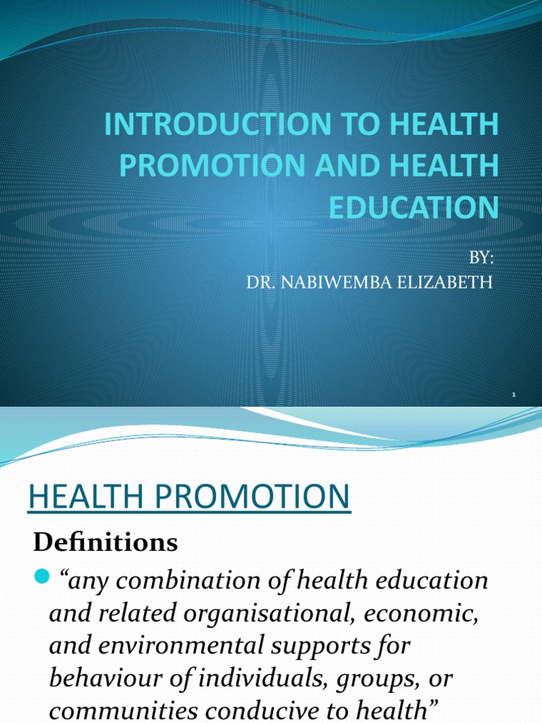 Introduction To Health Promotion And Health Education Dr Elizabeth