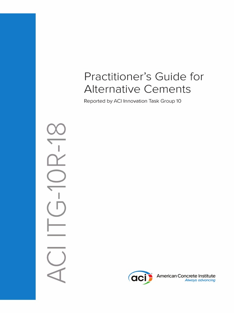 Practitioner's Guide For Alternative Cements: Reported by ACI ...