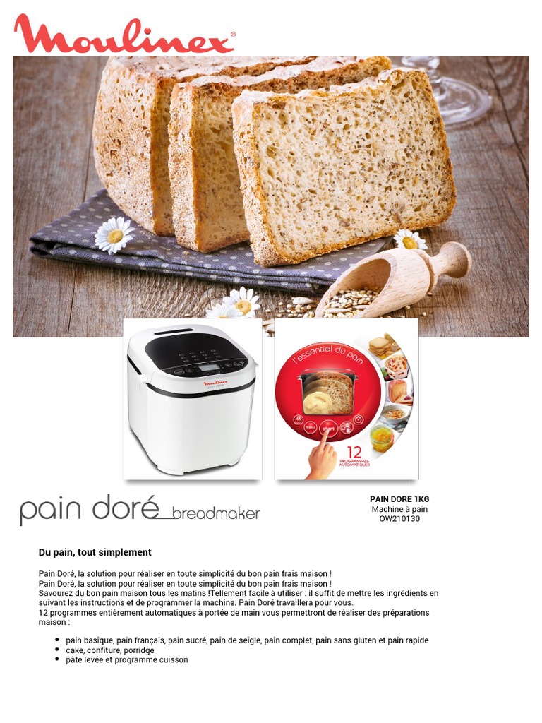 Recette Machine à Pain Moulinex Pain Doré Pdf Notice Moulinex Ow210130 Pain Dore Machine A Pain 1 KG 1 MOUOW210130 | PDF  | Pains | Gluten