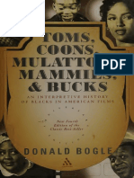 Toms, Coons, Mulattoes, Mammies, & Bucks: An Interpretive History of Blacks in American Films 