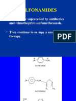 Sulfonamides: - Now Largely Superceded by Antibiotics - They Continue To Occupy A Small Place in