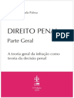 PALMA, Maria Fernanda. Direito Penal - Parte Geral - A Teoria Geral Da Infração Como Teoria Da Decisão Penal. 5a Edição, AAFDL Editora, 2020