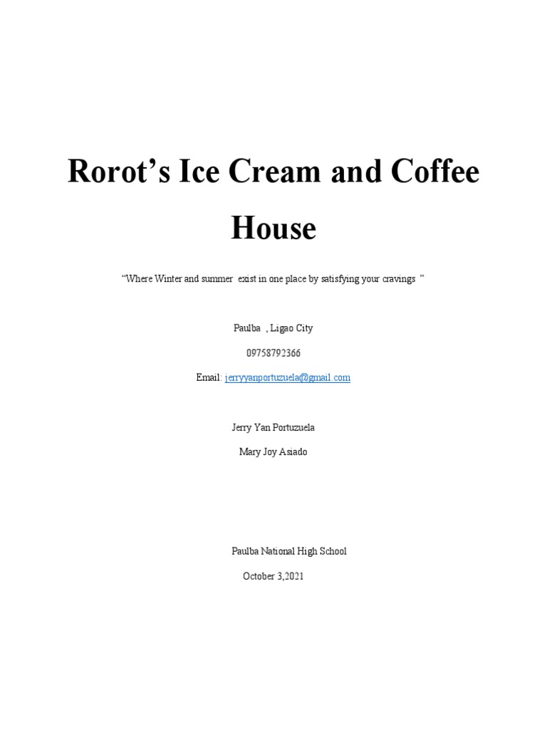Rorot's Ice Cream and Coffee House "Where Winter and Summer Exist in