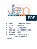 Name: Manish Acharyya Class: 1 Year ROLL:16500320015 REG. NO.:201650100310009 Stream: Ece Subject: Mechanical Engineering (Es ME292)