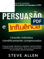 resumo-superacao-pessoal-persuasao-e-influencia-usando-metodos-cientificamente-comprovados-como-persuadir-influenciar-e-manipular-torne-se-um-marionetista-em-um-mundo-cheio-de-marionetes-steve-allen