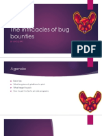 The Intricaties of Bug Bounties