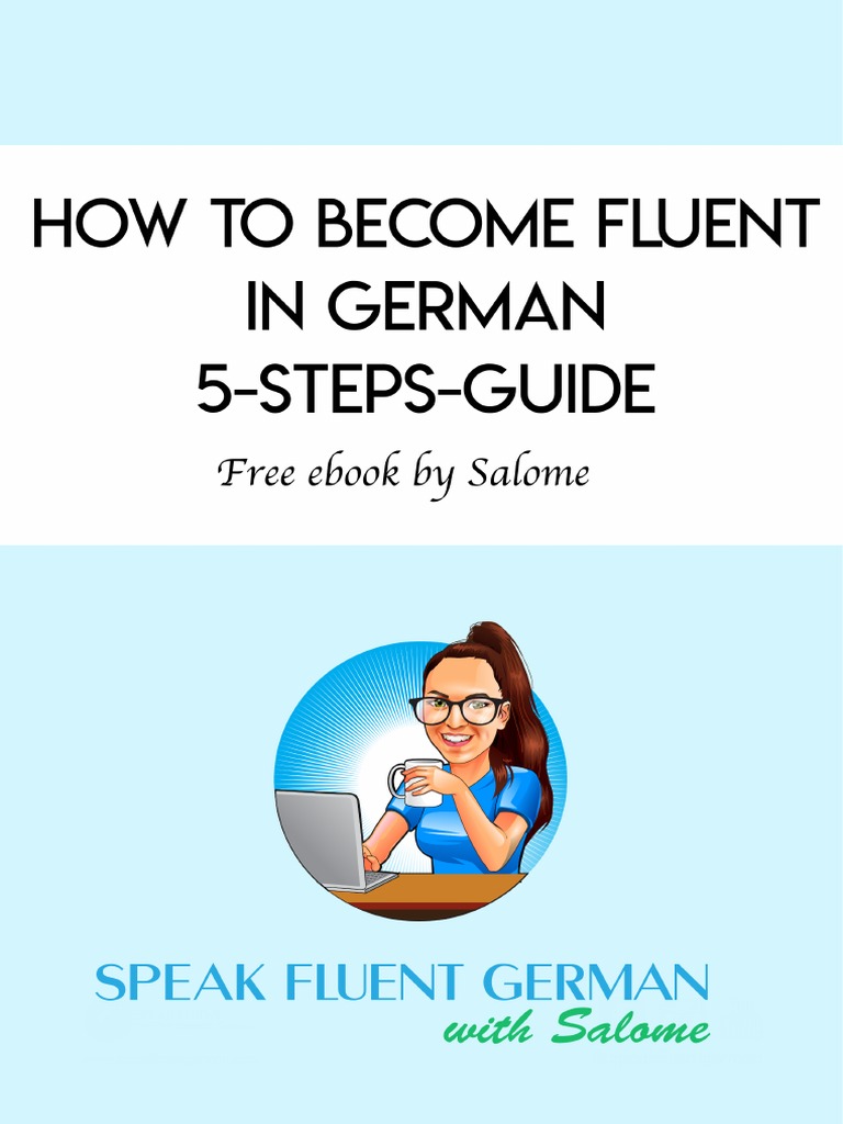 How To Become Fluent in German - 5 Steps Guide | PDF | German Language ...