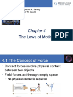The Laws of Motion: Raymond A. Serway John W. Jewett