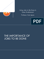 Using Jobs To Be Done in Sales Enablement: Professor: Kyle Jepson