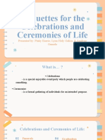 Etiquettes For The Celebrations and Ceremonies of Life: Presented By: Pinky Enerio, Lynn Holy Galisa, & Analyne Gamalo