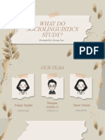 Grup One - What Do Sociolinguist Study