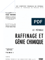 Tome I-le Petrole - Raffinage Et Genie Chimique - Pierre Wuithier