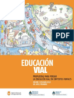 Educación Vial: Propuestas para Pensar La Educación Vial en Contextos Rurales: Primer y Segundo Ciclo Del Nivel Primario.