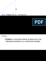 Frames - Centre of Mass - Centroids of Sections - Distributed Loads Chapter 6.6, 9.1 - 9.2 and 4.9