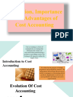Evolution, Importance and Advantages of Cost Accounting: Taruni Jashnani Roll No: 145