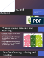 Reuse, Reduce, and Recycle: By: Ghala Al-Ghamdi Grade: 10