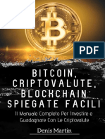 Criptovalute, Bitcoin, Blockchain Spiegate Facili 2022 Il Manuale Completo Per Investire e Guadagnare Con Le Criptovalute (Italian Edition) by Martin, Denis (Z-lib.org).Epub