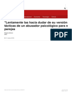 _Lentamente las haci?a dudar de su versio?n de la realidad__ las ta?cticas de un ab