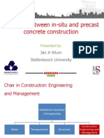 Choosing Between In-Situ and Precast Concrete Construction: Jan A Wium Stellenbosch University