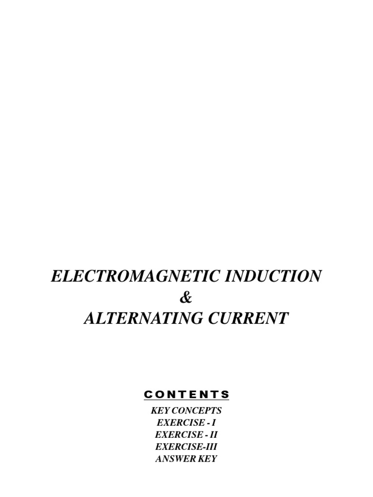 Induction & Alternating Current Key Concepts Exercise