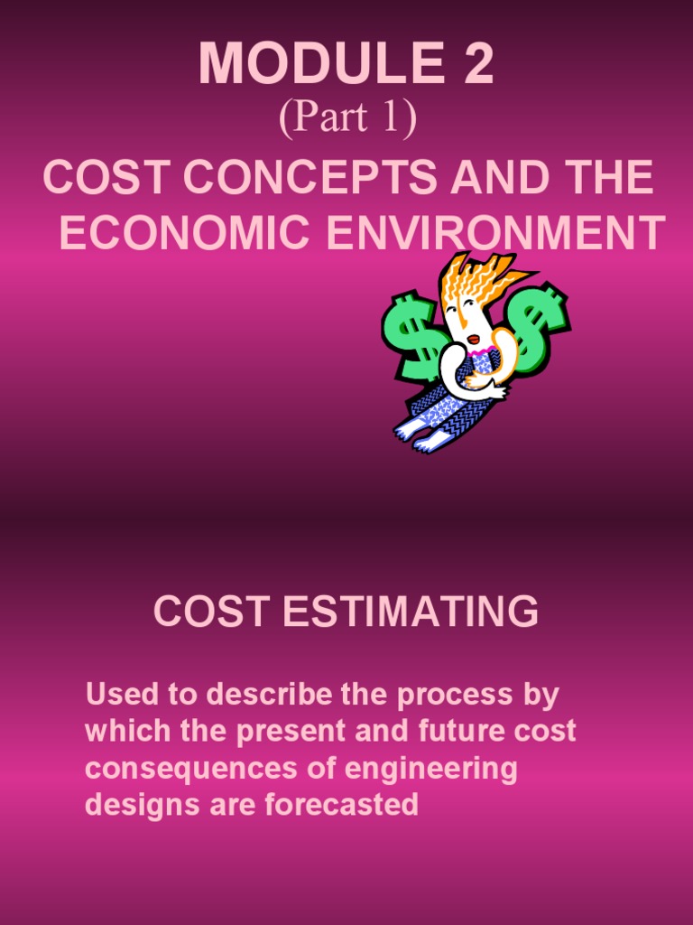 Ie 2518 Module 2 Cost Concepts and Design Economics Part 1 | PDF