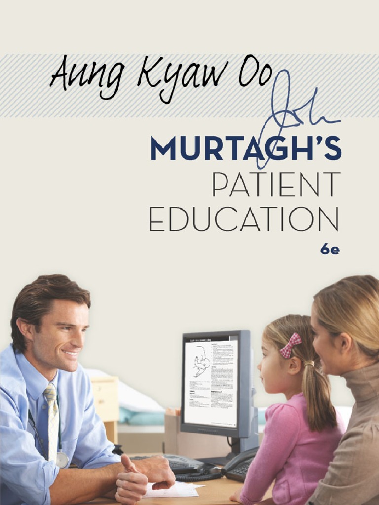 Murtaghs Patient Education, 6th Edition by John Murtagh Download Free PDF General